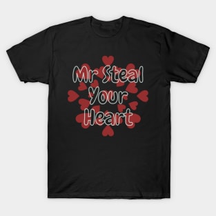 Mr. Steal Your Heart T-Shirt